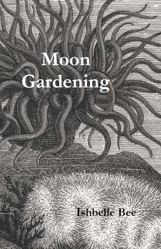 Moon Gardening<